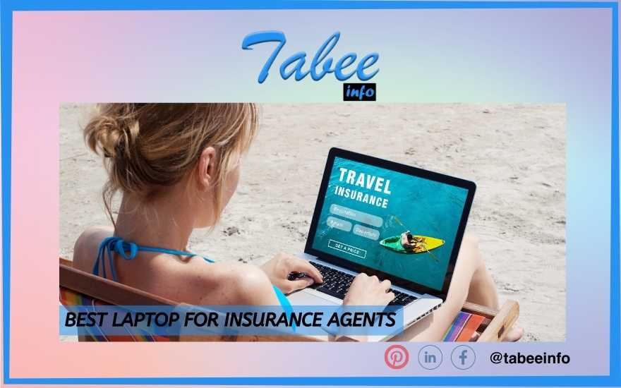 Best Laptop For Insurance Agents