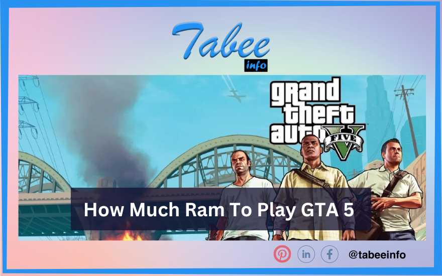 How Much Ram To Play GTA 5